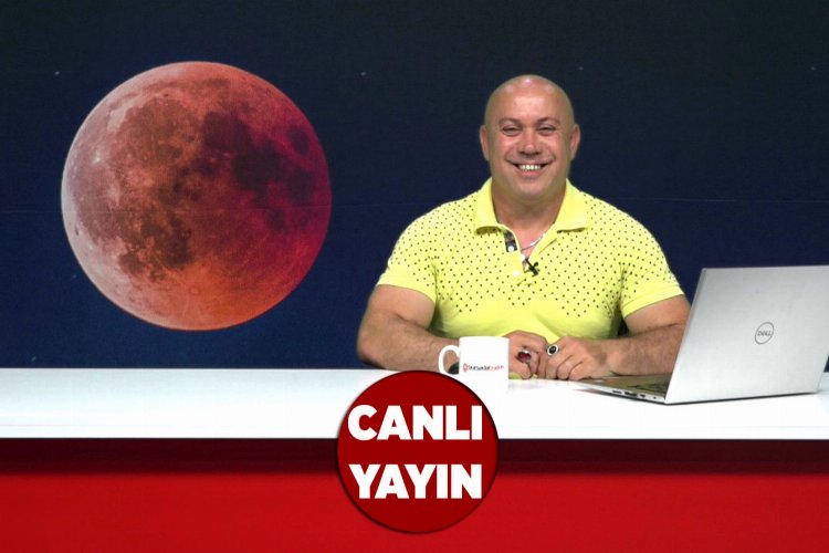 Astrolog Ömer Taş 'kanlı ay tutulması'nı yorumladı