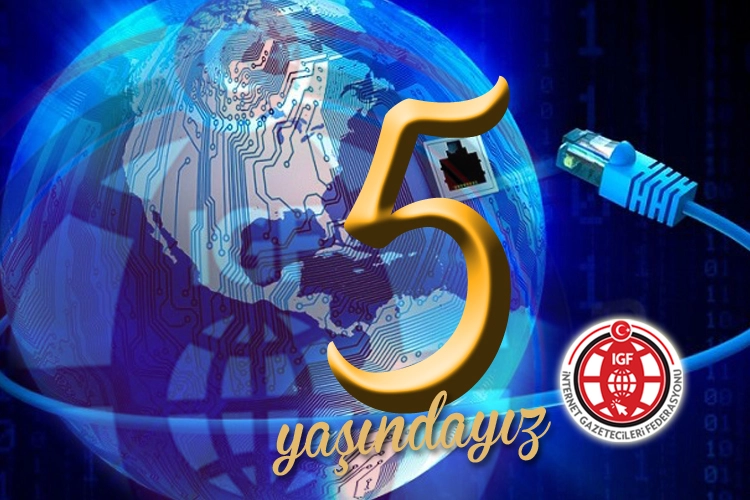 İnternet Gazetecileri Federasyonu (İGF) 5 yaşında