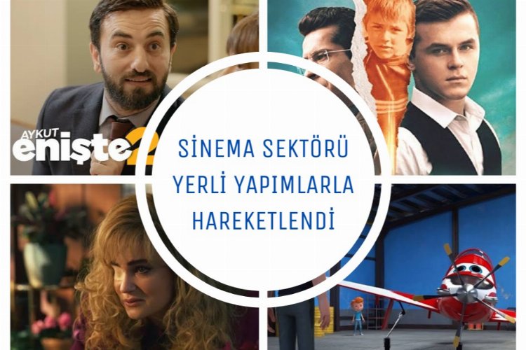 Sinema sektörü yerli yapımlarla hareketlendi