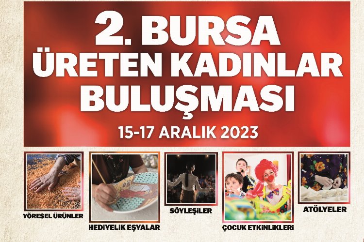 Bursa'nın üreten kadınları buluşuyor