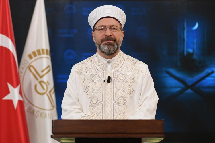 Diyanet Başkanı'ndan Kadir Gecesi mesajı