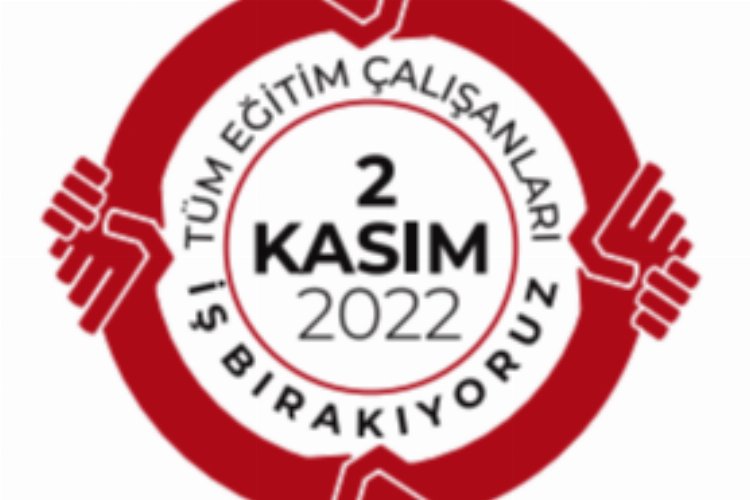 Eğitim çalışanları 2 Kasım'da iş bırakıyor