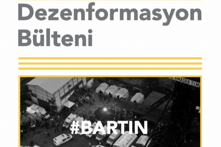 Maden kazasındaki iddialar 'Dezenformasyon Bülteni'nde yer aldı