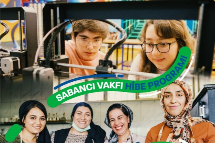 Sabancı Vakfı Hibe Programı için başvurular açıldı