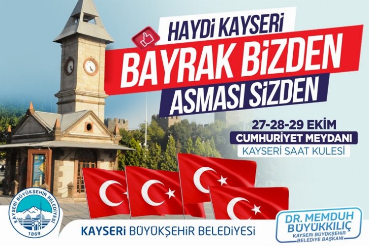 Türk bayrakları Kayseri Büyükşehir'den